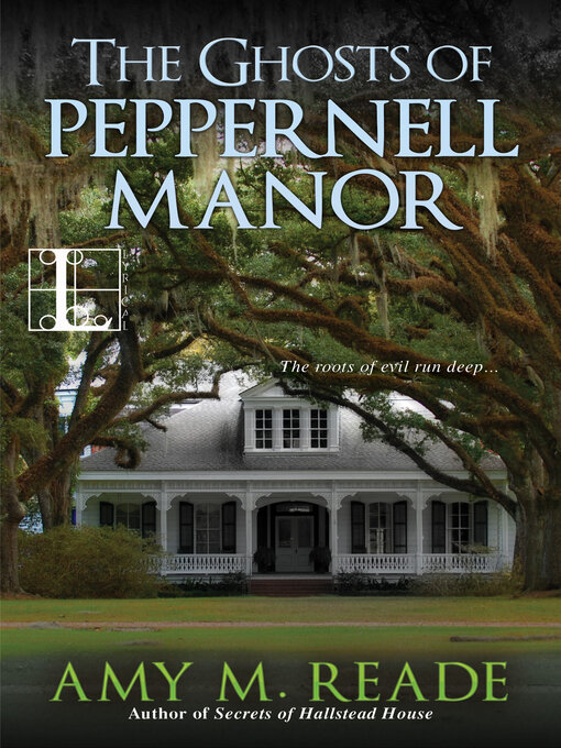 Title details for The Ghosts of Peppernell Manor by Amy M. Reade - Available